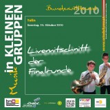 Cover der CD Finalrunde des Bundeswettbewerbs Musik in kleinen Gruppen 2010