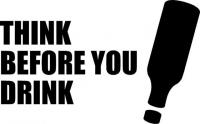Think before you drink